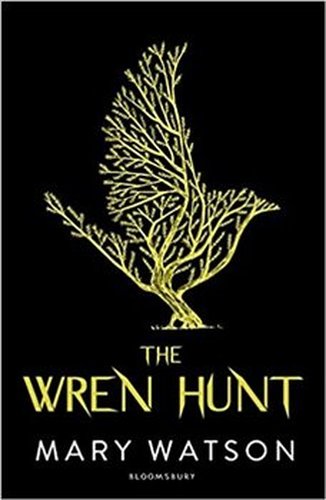 The Wren Hunt by Mary Watson
