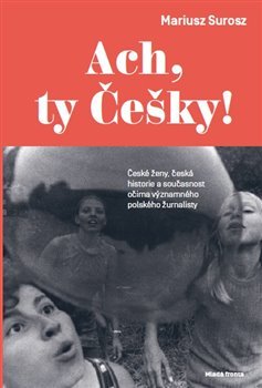 Ach, ty Češky!