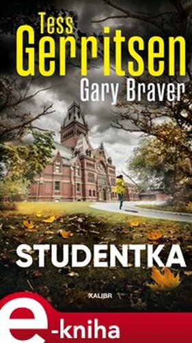 Studentka - Gary Braver, Tess Gerritsenová