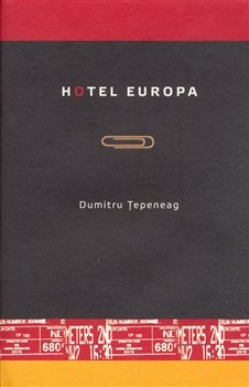 Hotel Europa - Dumitru Ţepeneag