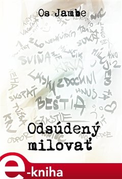 Odsúdený milovať - Os Jambe