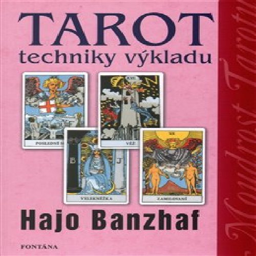 Tarot - techniky výkladu