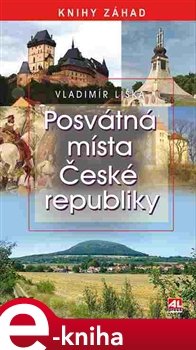 Posvátná místa České republiky - Vladimír Liška