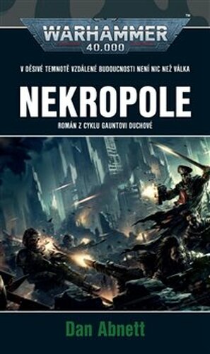 Nekropole - Warhammer 40 000 - Dan Abnett