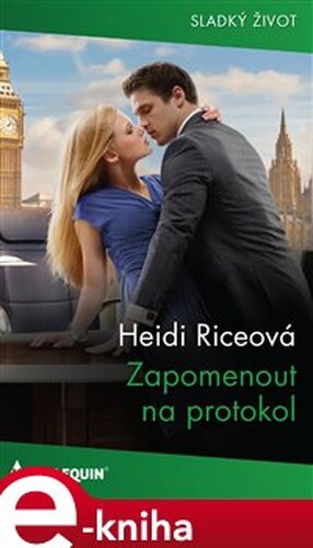 Zapomenout na protokol - Heidi Riceová