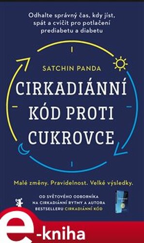 Cirkadiánní kód proti cukrovce - Satchin Panda