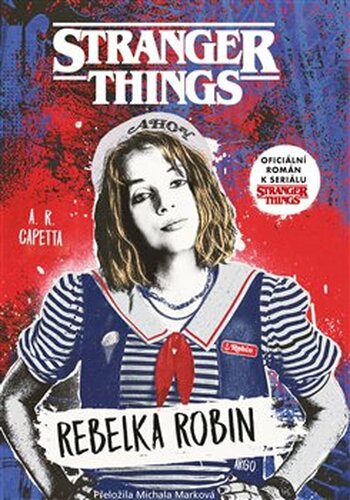 Stranger Things: Rebelka Robin - A.R. Capetta