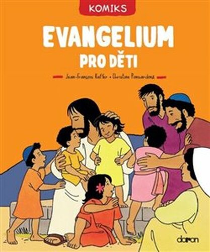 Evangelium pro děti - Christine Ponsardová
