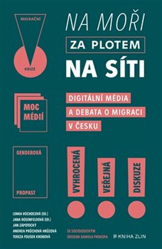 Na moři, za plotem, na síti - Andrea Průchová Hrůzová, Jana Rosenfeldová, Tereza Krobová, Jan Zápotocký, Tereza Fousek Krobová, Lenka Vochocová