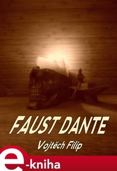 Faust Dante - Vojtěch Filip