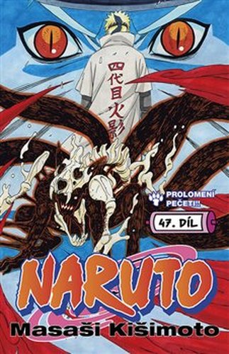 Naruto 47: Prolomení pečeti!