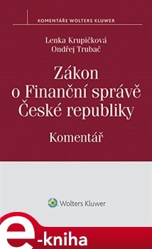 Zákon o Finanční správě České republiky - Lenka Krupičková, Ondřej Trubač