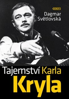 Tajemství Karla Kryla - Dagmar Světlovská