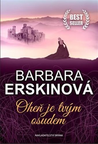 Oheň je tvým osudem - Barbara Erskinová