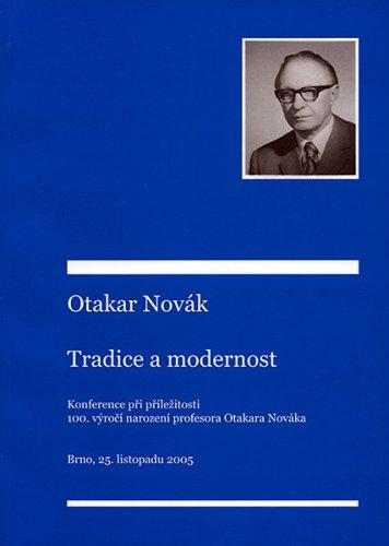 Otakar Novák - Tradice a modernost