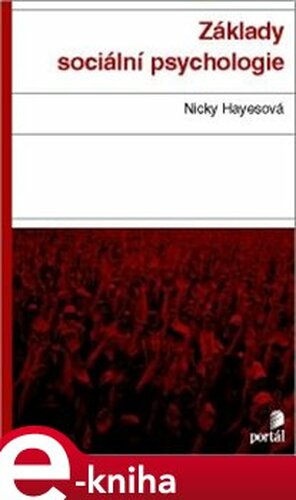 Základy sociální psychologie - Nicky Hayesová