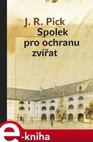 Spolek pro ochranu zvířat - J. R. Pick