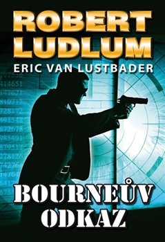 Bourneův odkaz - Robert Ludlum, Eric van Lustbader