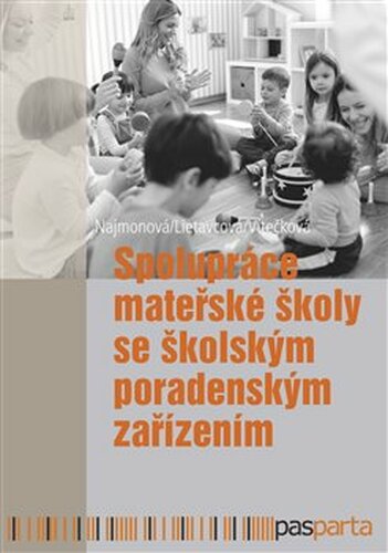 Spolupráce mateřské školy se školským poradenským zařízením - Marie Najmonová