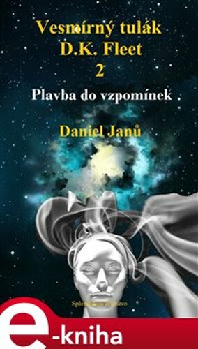 Vesmírný tulák, D.K. Fleet, 2 - Daniel Janů