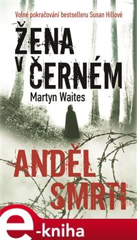 Žena v černém - Anděl smrti - Martyn Waites