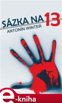 Sázka na třináctku - Antonín Winter