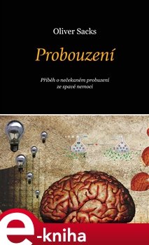 Probouzení - Oliver Sacks