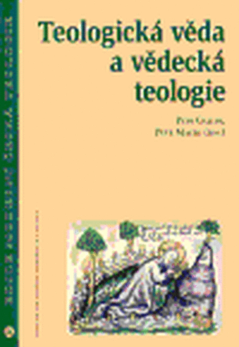 Teologická věda a vědecká teologie - Petr Macek, Petr Gallus