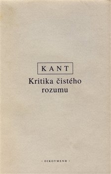Kritika čistého rozumu - Immanuel Kant