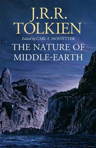 The Nature of Middle-Earth - J. R. R. Tolkien