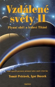 Vzdálené světy II - Tomáš Petrásek, Igor Duszek