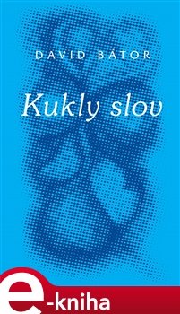 Kukly slov - David Bátor