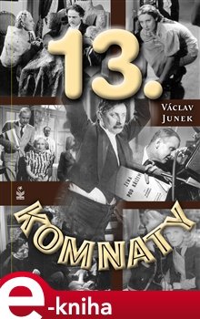 Třinácté komnaty - Václav Junek