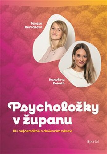 Psycholožky v županu - Tereza Beníčková, Karolína Peruth