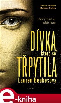 Dívka, která se třpytila - Lauren Beukesová