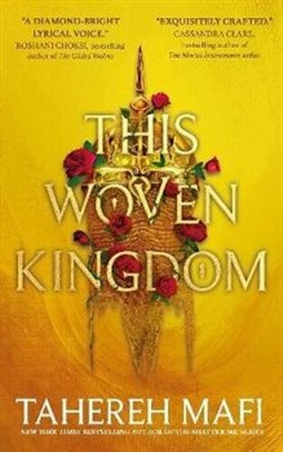 Woven Kingdom - Tahereh Mafi