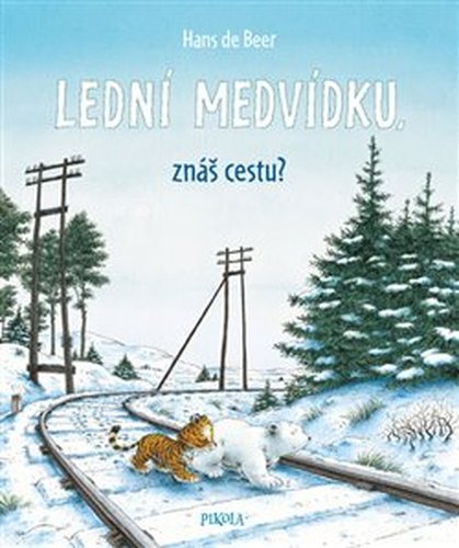 Lední medvídku, znáš cestu?- Hans de Beer