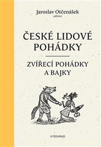 České lidové pohádky I - Zvířecí Pohádky a bajky