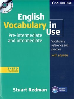 English Vocabulary in Use Pre-intermediate and Intermediate Third edition with answers and CD-ROM - Stuart Redman