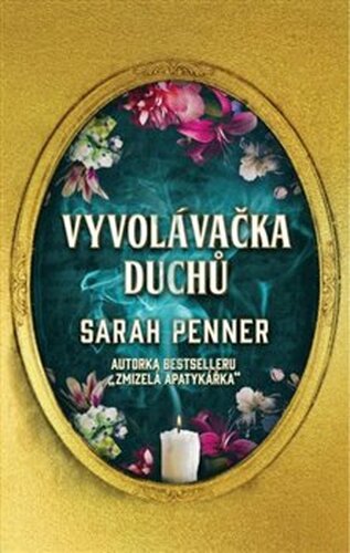 Vyvolávačka duchů - Sarah Penner