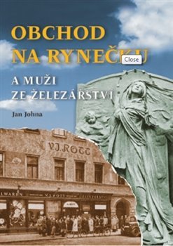 Obchod na rynečku a muži ze železářstv - Jan Johna