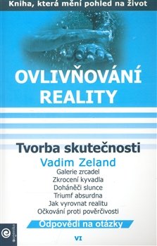 Tvorba skutečnosti - Vadim Zeland