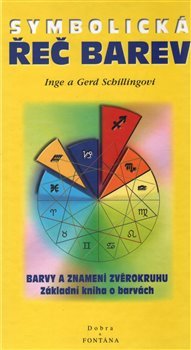 Řeč barev symbolická - Inge Schilling, Gerd Schilling