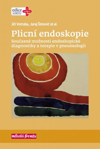 Plicní endoskopie - Jiří Votruba, Juraj Šimovič et al.