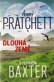 Dlouhá země - Terry Pratchett, Stephen Baxter