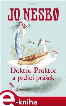 Doktor Proktor a prdicí prášek - Jo Nesbo