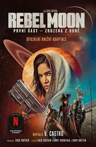 Rebel Moon: Zrozená z ohně