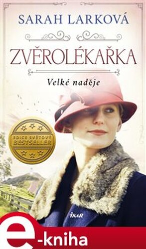 Zvěrolékařka - Velké naděje - Sarah Larková