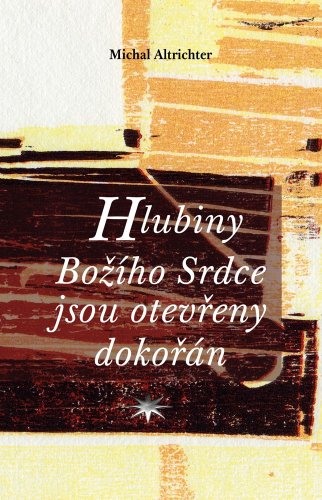 Hlubiny Božího Srdce jsou otevřeny dokořán