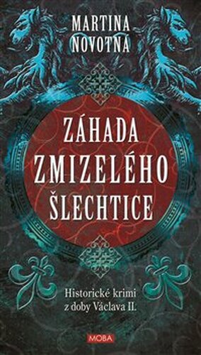 Záhada zmizelého šlechtice - Martina Novotná